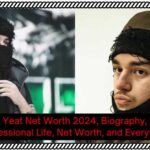 What Is Yeat Net worth? Bio, Wiki, Age, Height, Education, Career And More