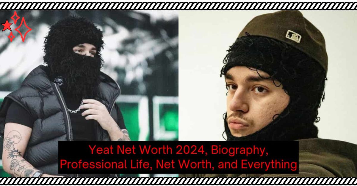 What Is Yeat Net worth? Bio, Wiki, Age, Height, Education, Career And More