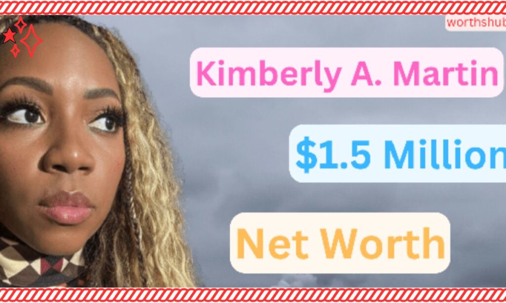 Kimberly Martin’s Salary And Net Worth