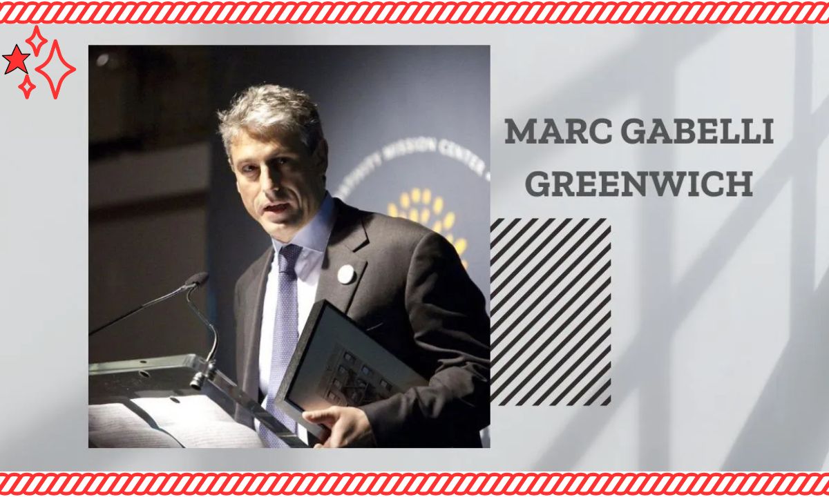 Marc Gabelli Greenwich: A Profile In Leadership And Influence In Greenwich