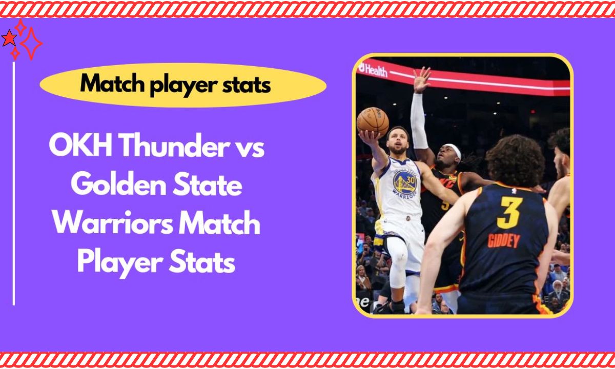 OKH Thunder vs Golden State Warriors Match Player Stats